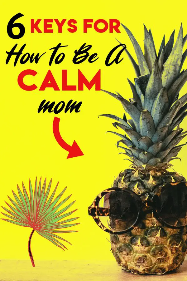 Become a calm mom