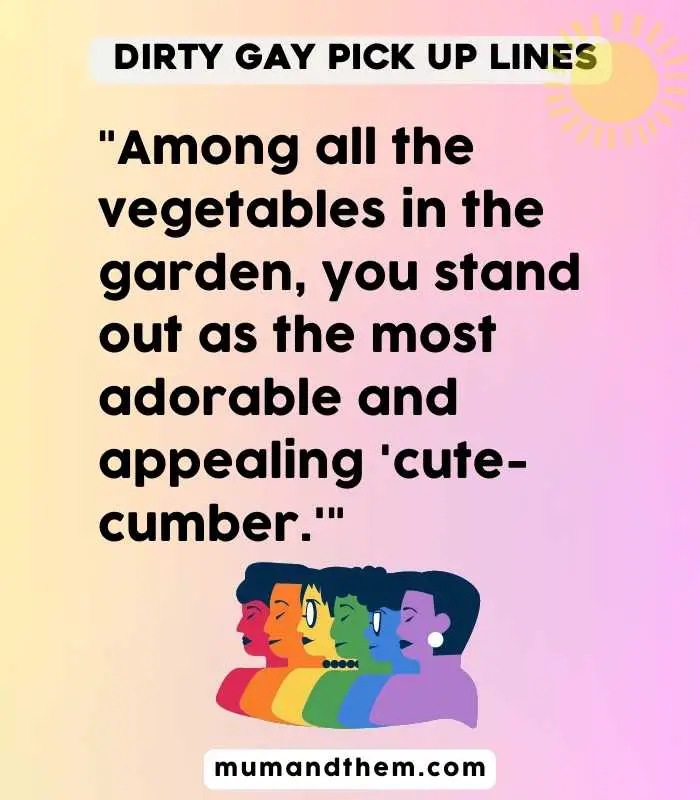 Gay Pick Up Lines Dirty