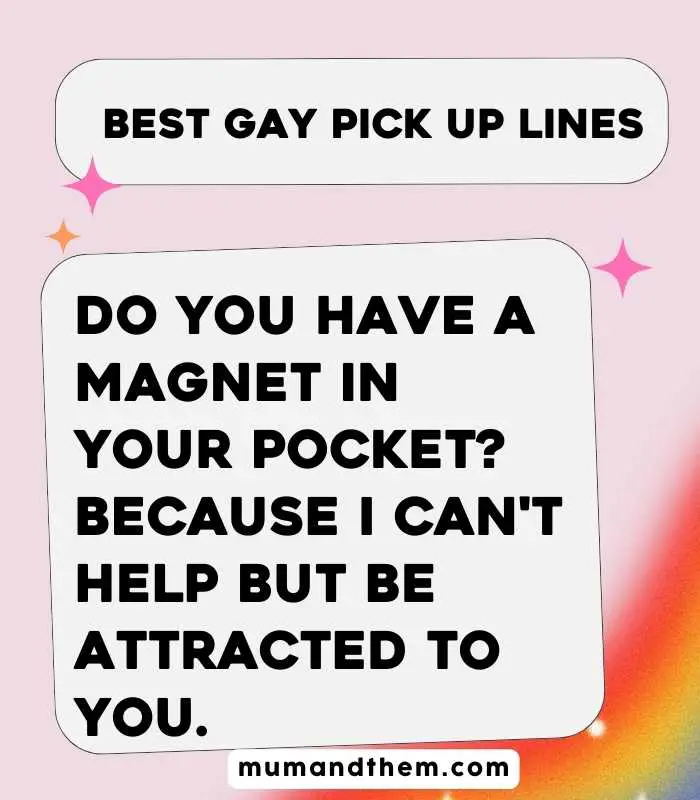 Gay Pick up Line 