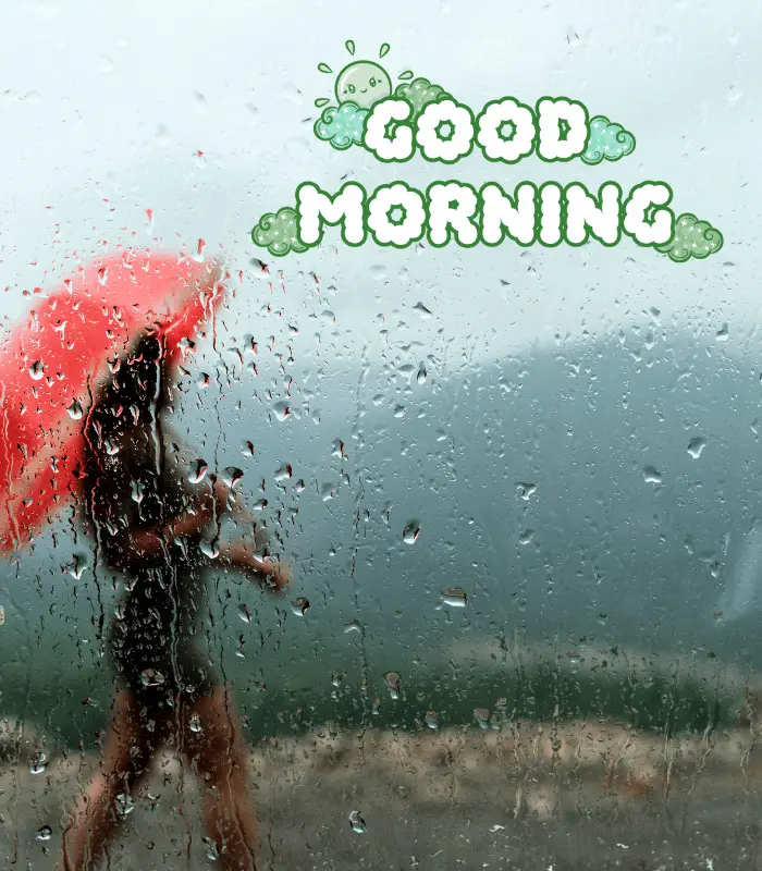 good morning raining