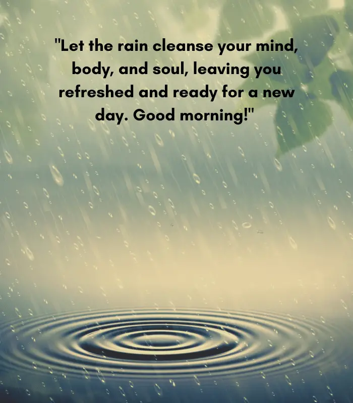 good morning quotes for a rainy day 
