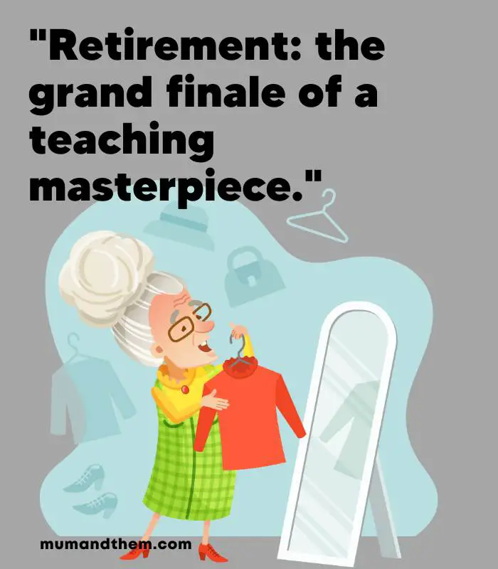 Retirement Quotes Teachers
