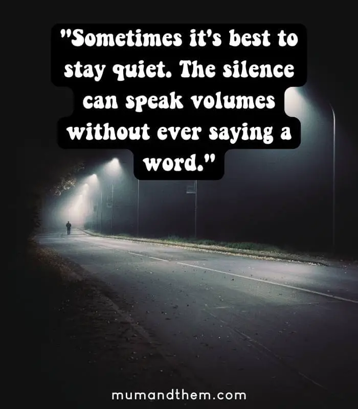 Moving In Silence Quotes
