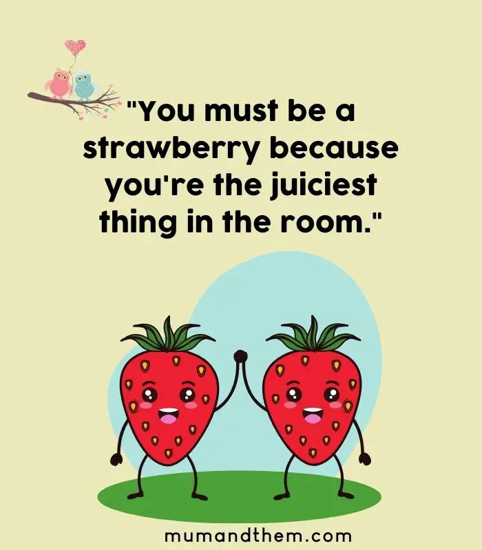 strawberry pick up lines